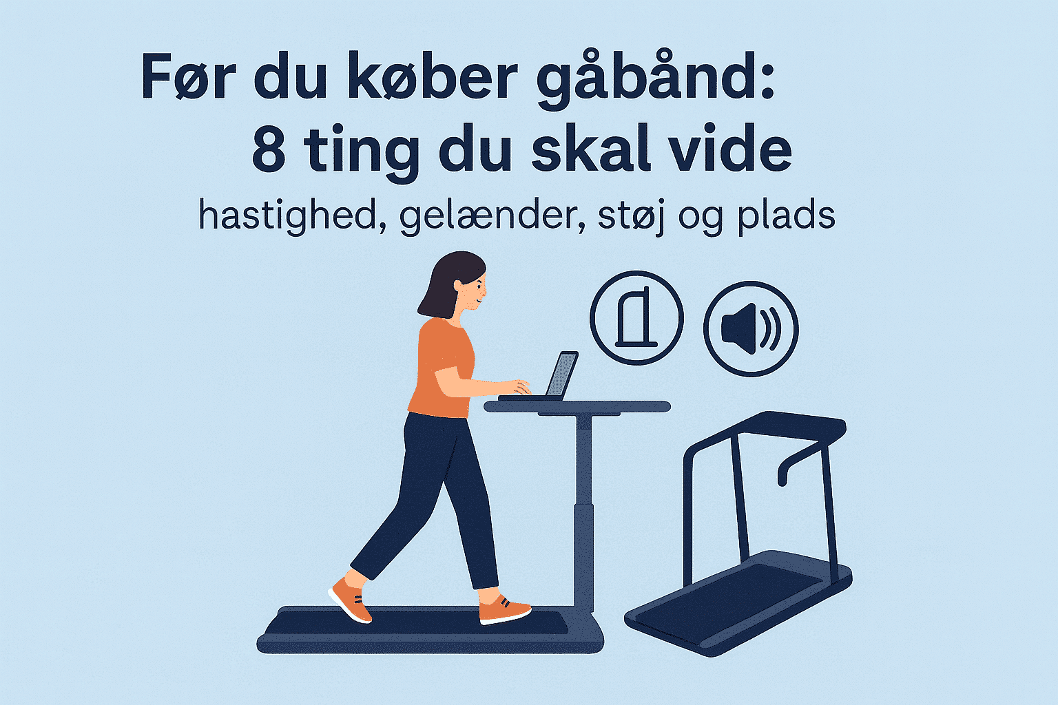 8 ting du skal vide inden du køber gåbånd